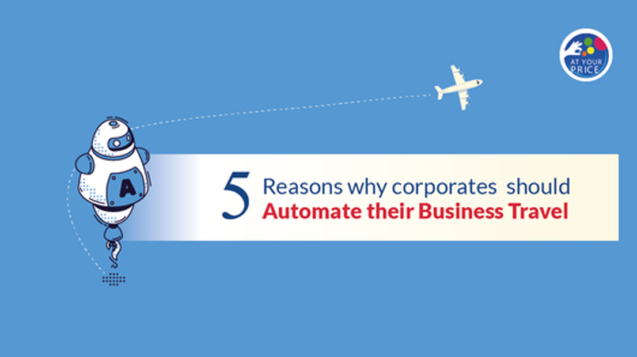 5-Reasons-Why-Corporates-Should-Automate-Their-Business-Travel